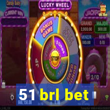 51 brl bet